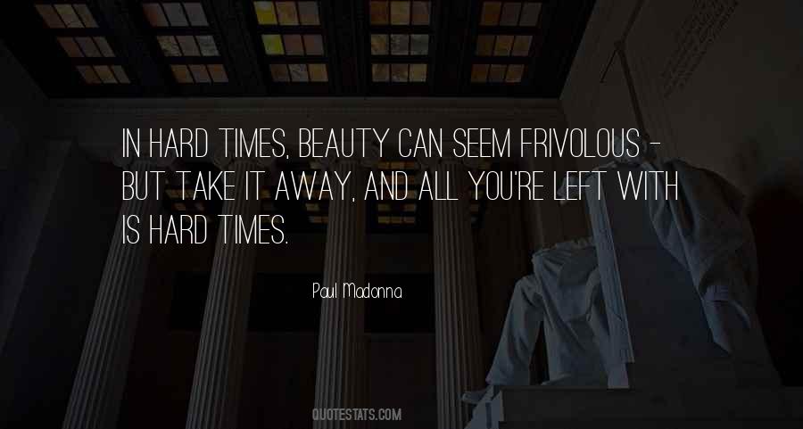 Paul Madonna Quotes #593420