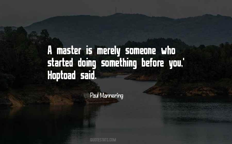 Paul Mannering Quotes #306643