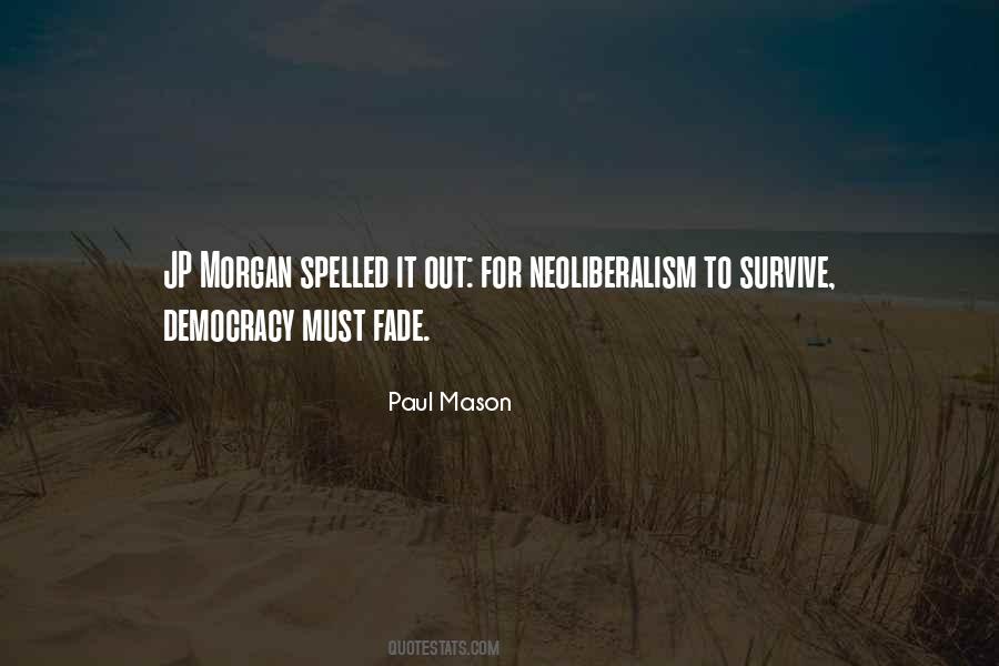 Paul Mason Quotes #1297249