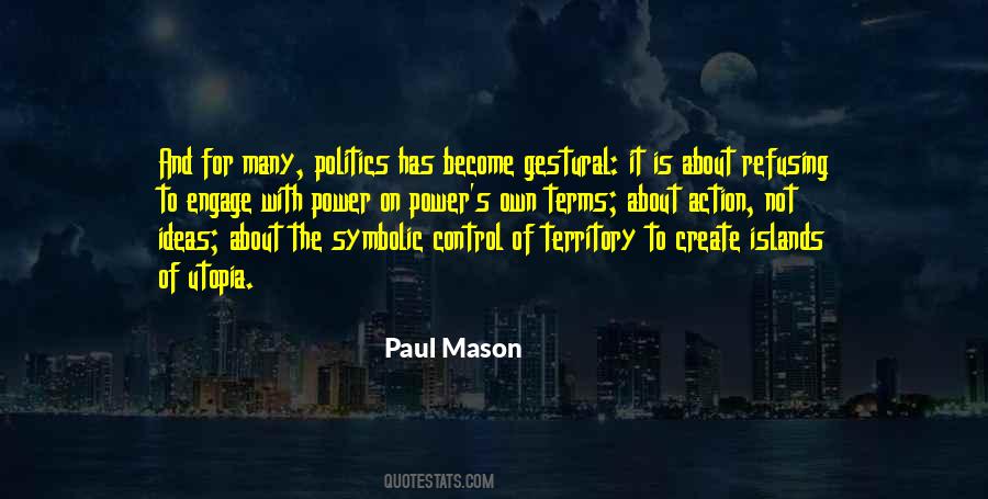 Paul Mason Quotes #1726094