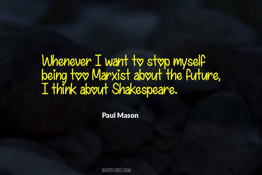 Paul Mason Quotes #1871386