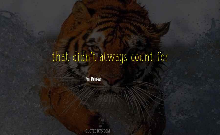 Paul Mathews Quotes #488045 Paul Mathews Quotes #488045