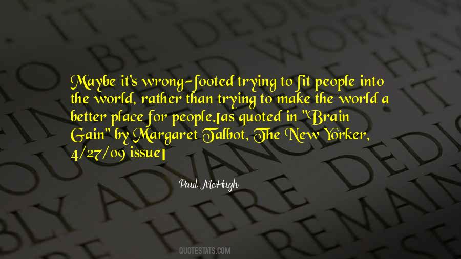 Paul McHugh Quotes #868976