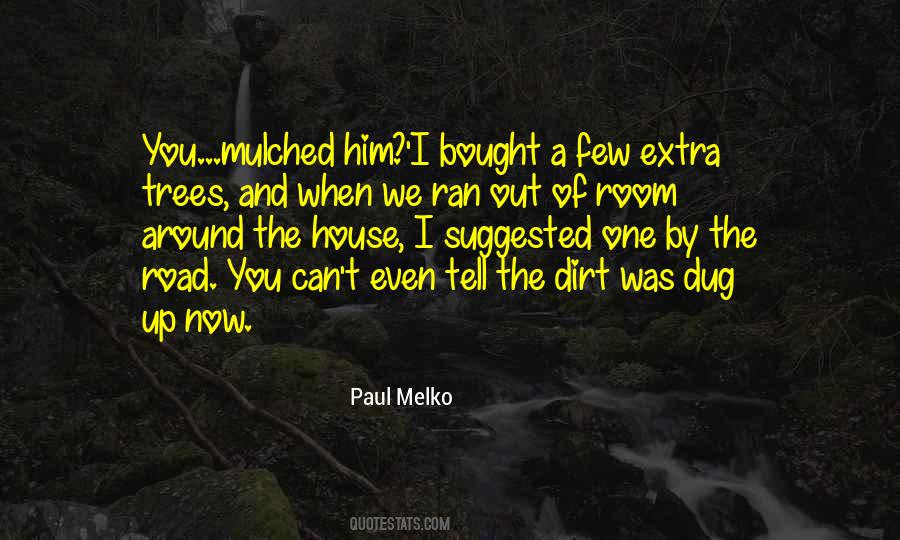 Paul Melko Quotes #1788086