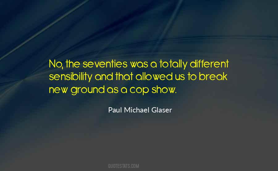 Paul Michael Glaser Quotes #1006087