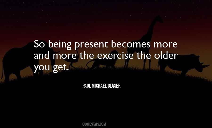 Paul Michael Glaser Quotes #1826020