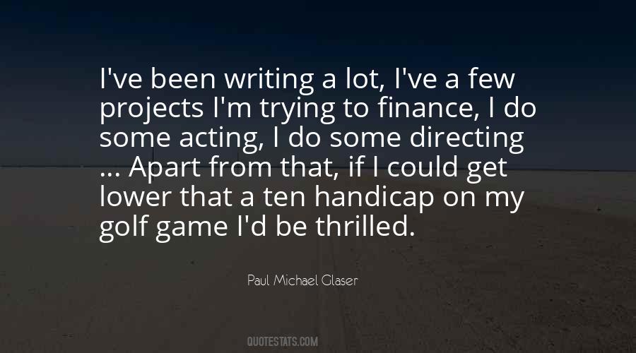 Paul Michael Glaser Quotes #368082