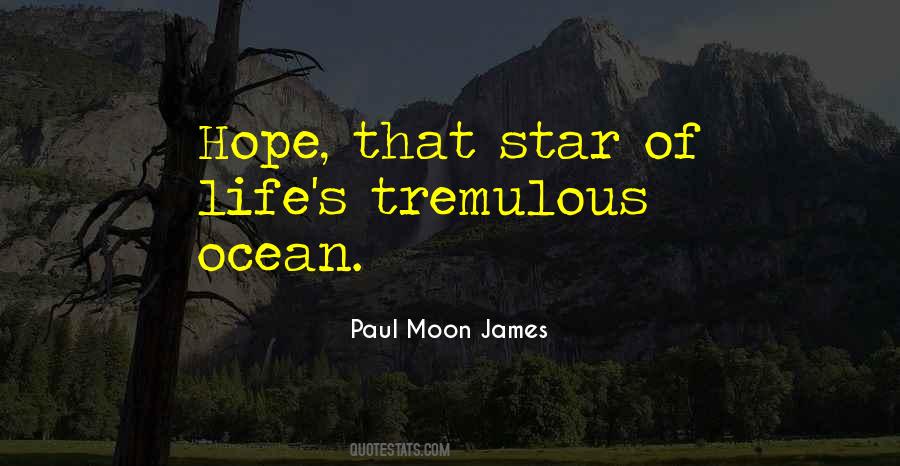 Paul Moon James Quotes #1425385