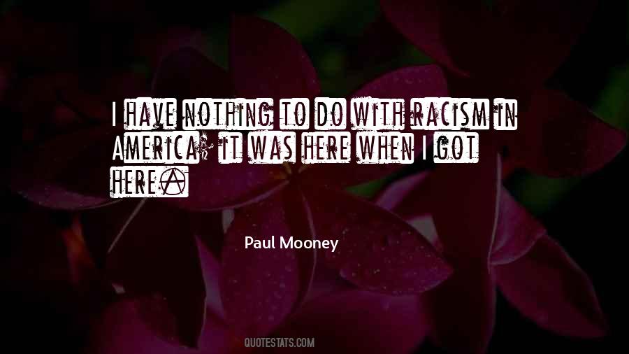 Paul Mooney Quotes #1066851