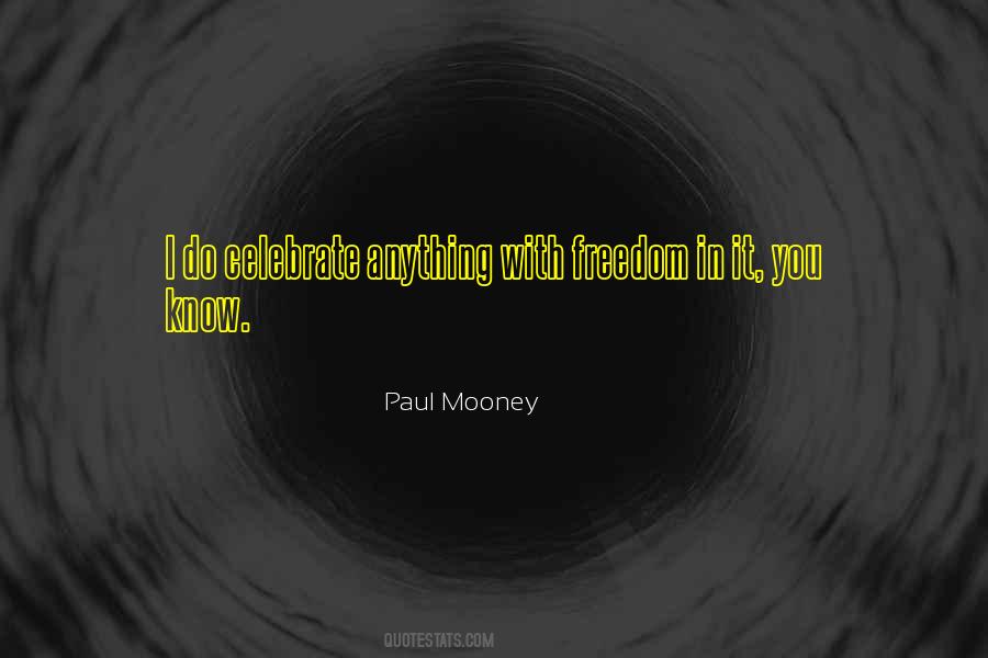 Paul Mooney Quotes #744780