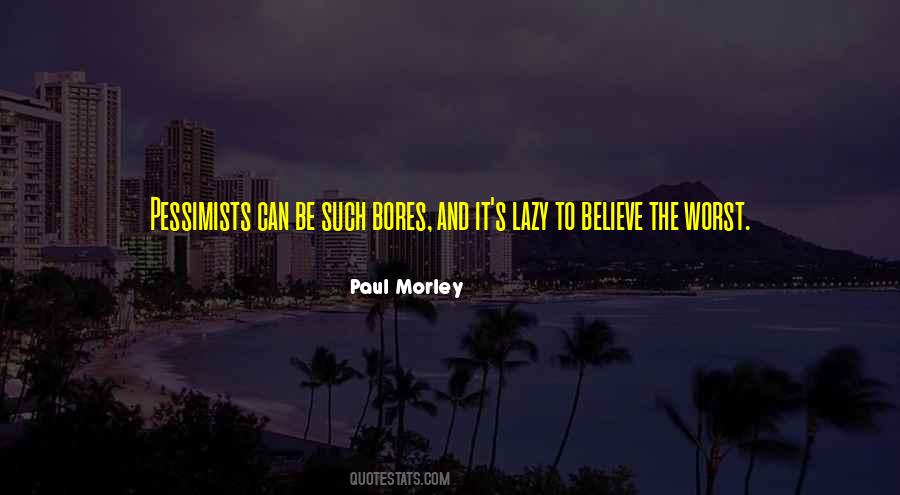 Paul Morley Quotes #1755909