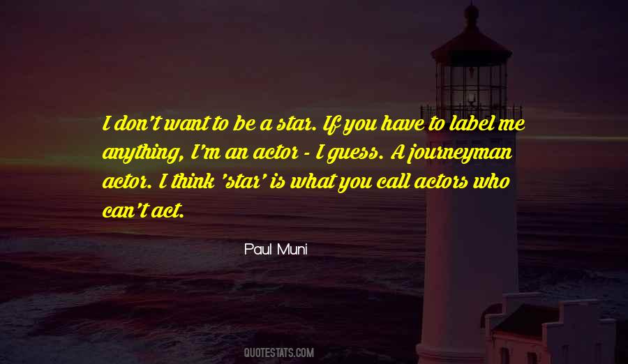 Paul Muni Quotes #92130