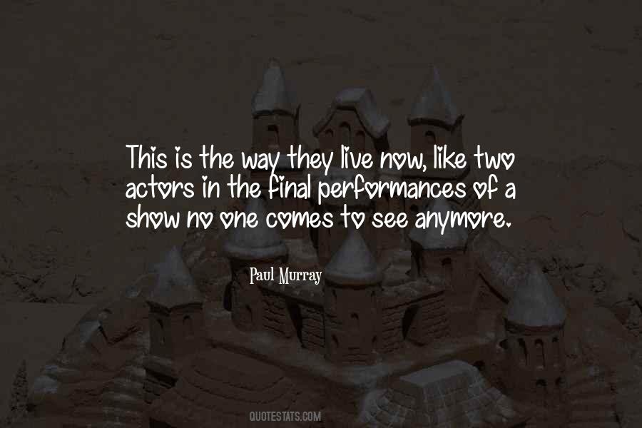 Paul Murray Quotes #1709508