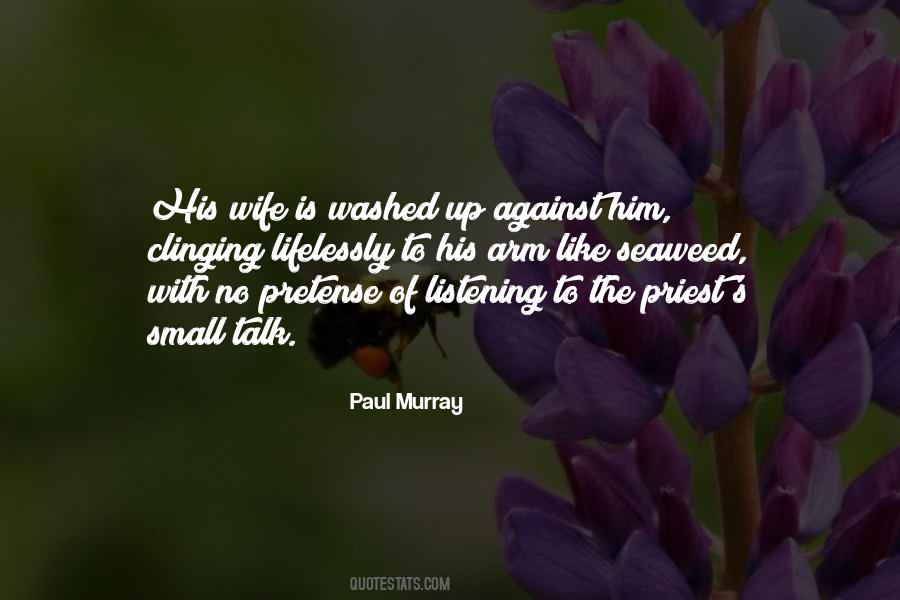 Paul Murray Quotes #698856