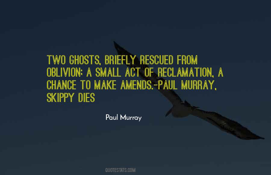 Paul Murray Quotes #893455