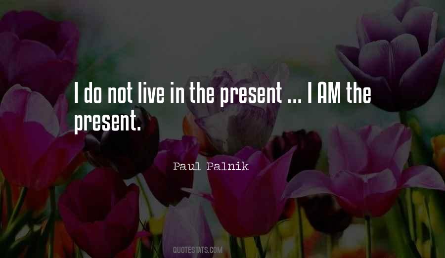 Paul Palnik Quotes #341932