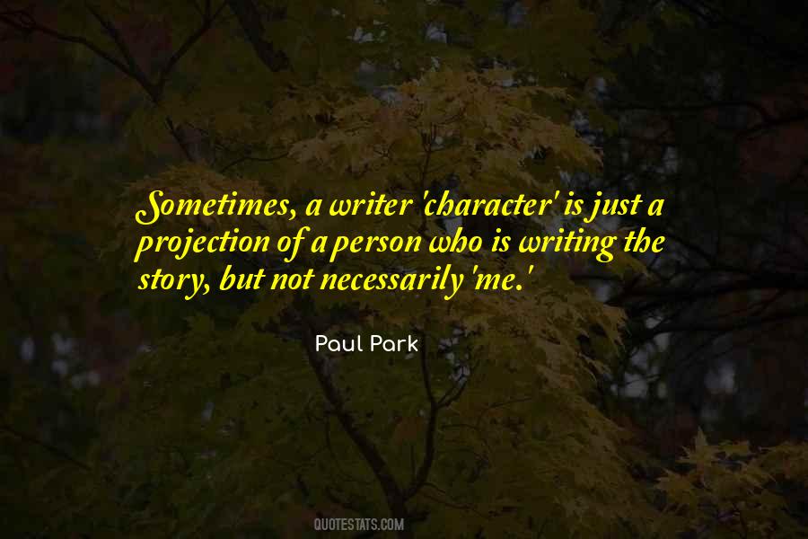 Paul Park Quotes #1282682