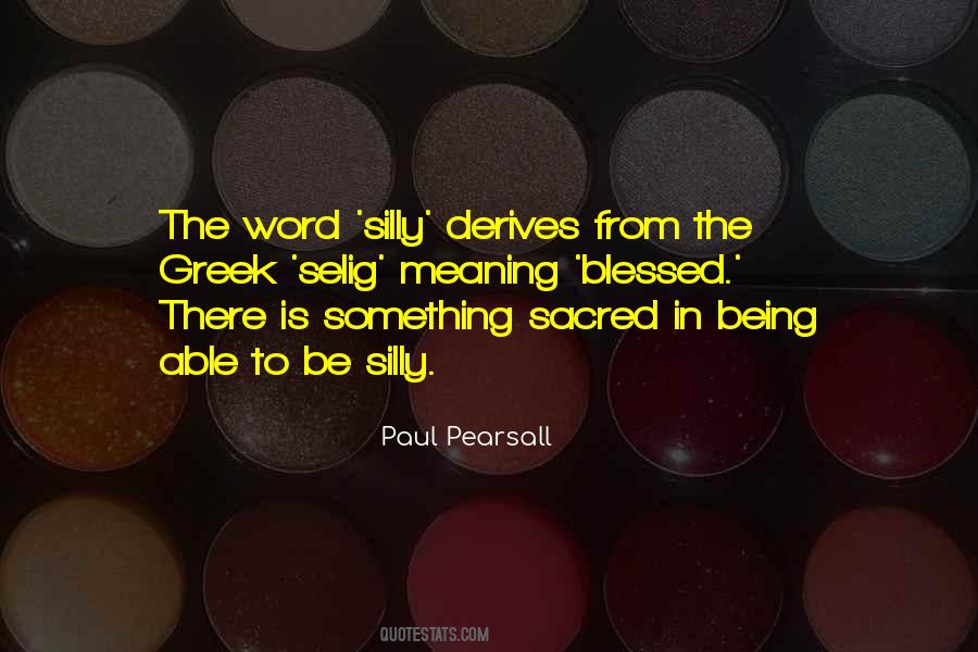 Paul Pearsall Quotes #452931