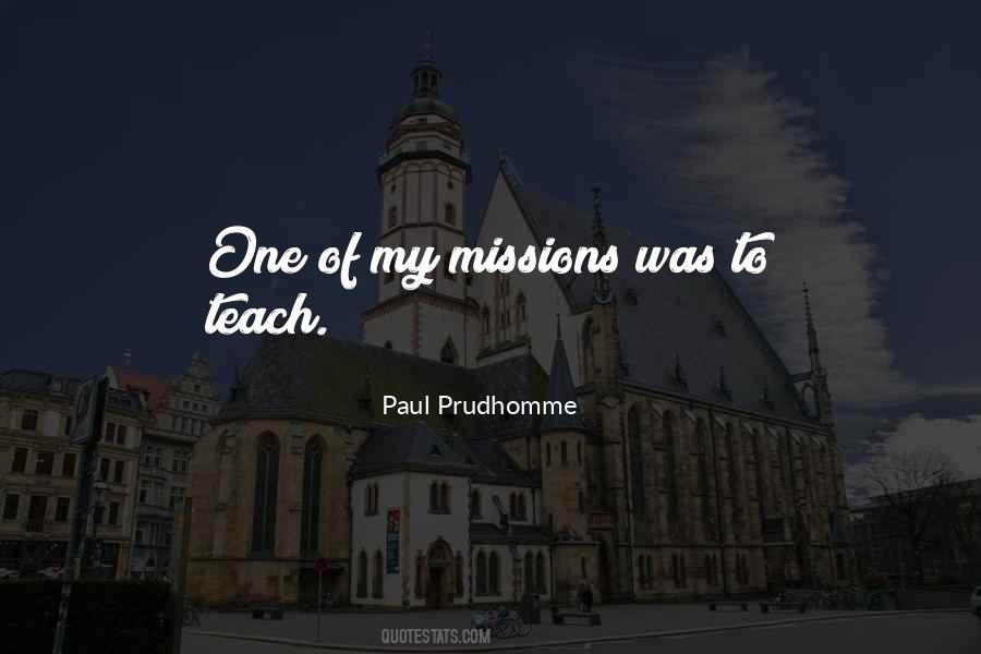 Paul Prudhomme Quotes #357103