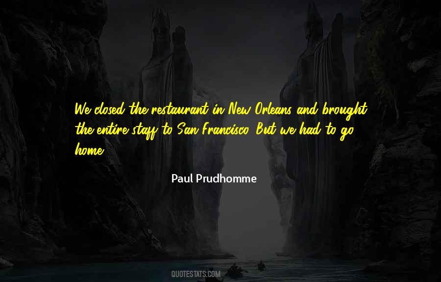 Paul Prudhomme Quotes #464898
