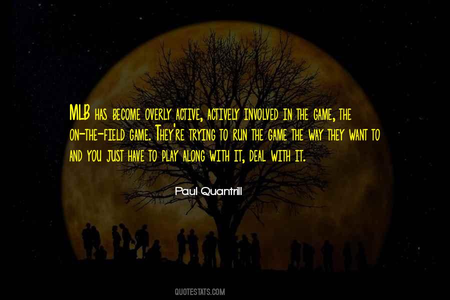 Paul Quantrill Quotes #1359735