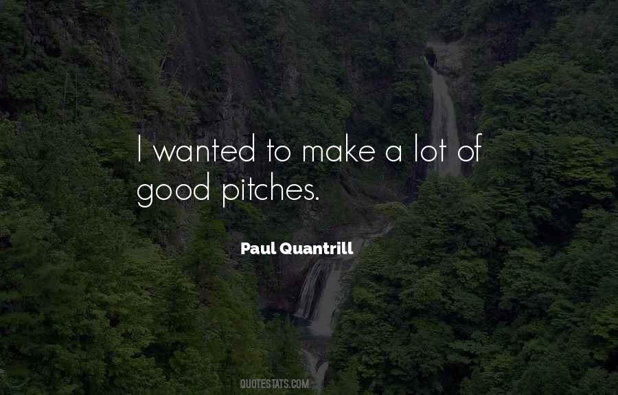 Paul Quantrill Quotes #146736