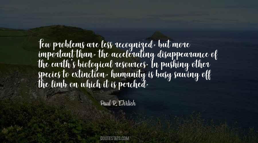 Paul R. Ehrlich Quotes #24734