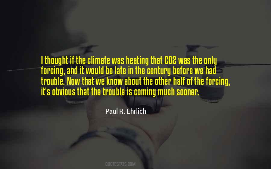 Paul R. Ehrlich Quotes #837519
