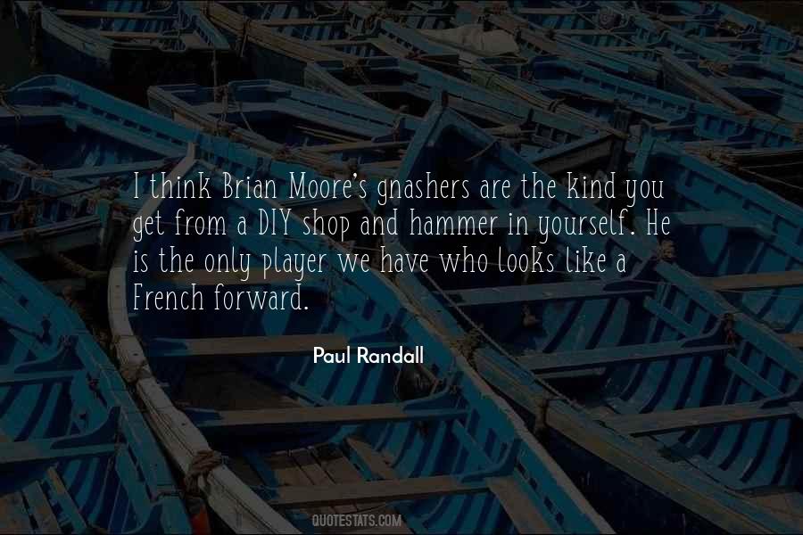 Paul Randall Quotes #118372