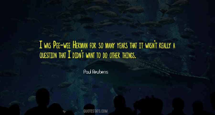 Paul Reubens Quotes #931261