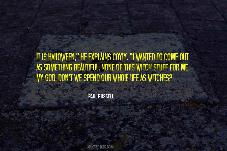 Paul Russell Quotes #1399033