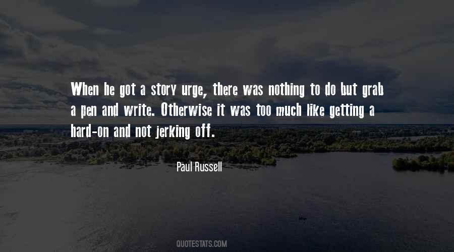 Paul Russell Quotes #236388