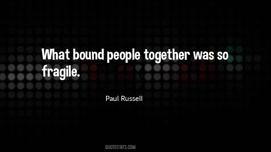 Paul Russell Quotes #335962