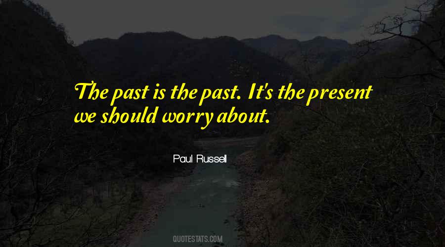 Paul Russell Quotes #694785