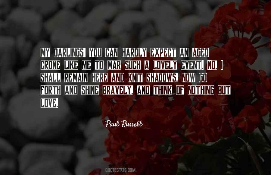 Paul Russell Quotes #931428