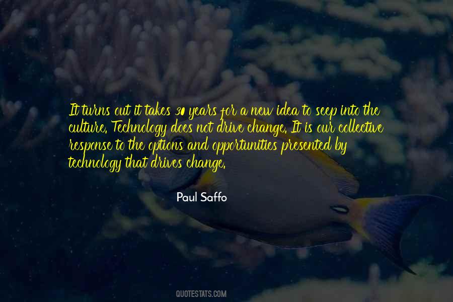 Paul Saffo Quotes #1247474
