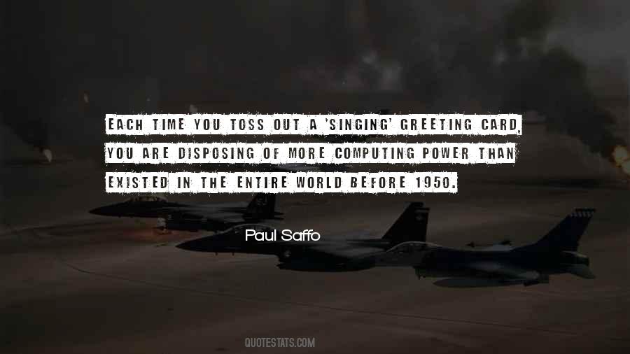 Paul Saffo Quotes #1673375
