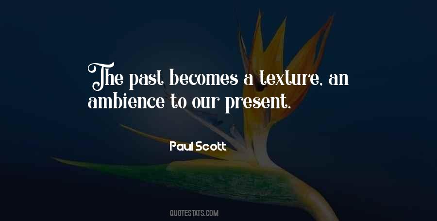 Paul Scott Quotes #1027792