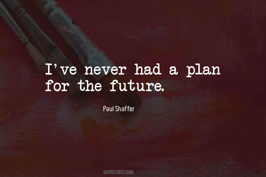 Paul Shaffer Quotes #196084