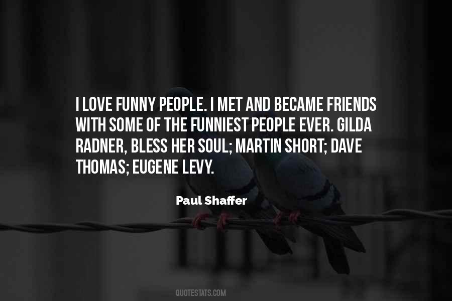 Paul Shaffer Quotes #681156