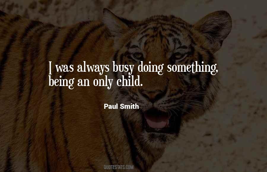 Paul Smith Quotes #744901 Paul Smith Quotes #744901