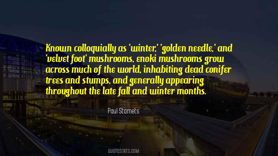 Paul Stamets Quotes #1494395
