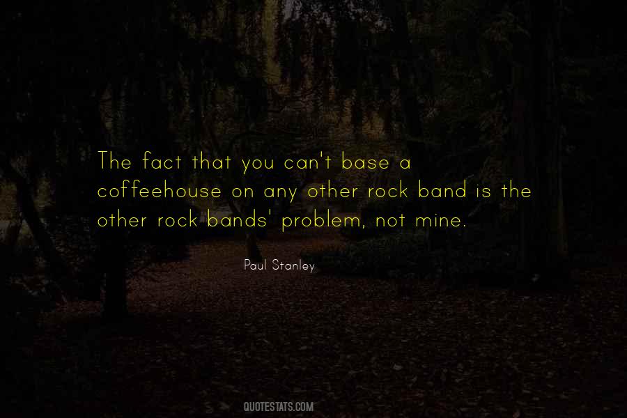 Paul Stanley Quotes #1435440