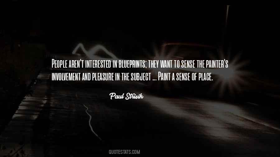 Paul Strisik Quotes #1483382