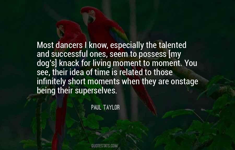 Paul Taylor Quotes #16994