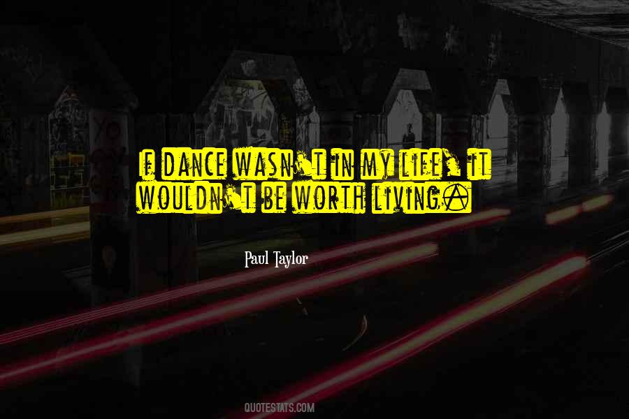 Paul Taylor Quotes #1792607