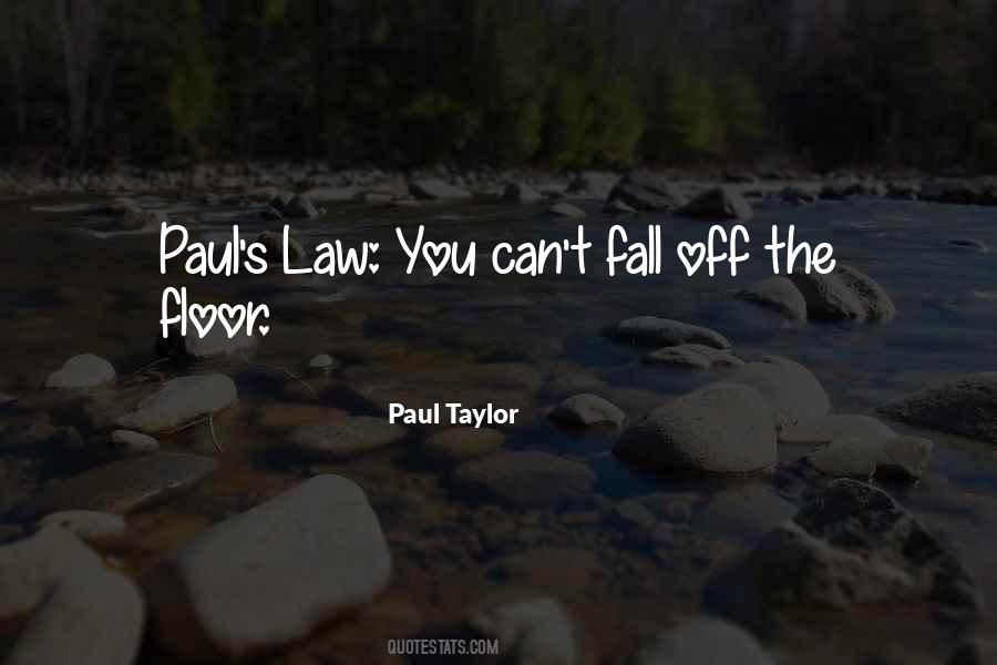 Paul Taylor Quotes #199358