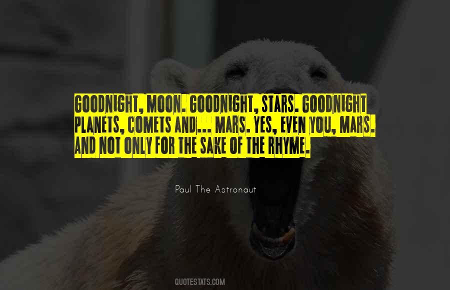 Paul The Astronaut Quotes #1120681