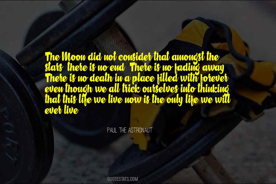 Paul The Astronaut Quotes #1485439