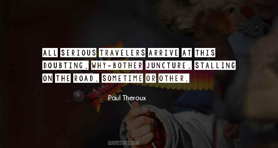 Paul Theroux Quotes #1213024